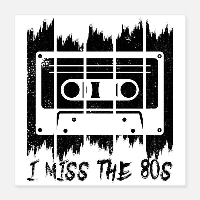 80s Saying Poster 16" x 16" (40x40 cm)