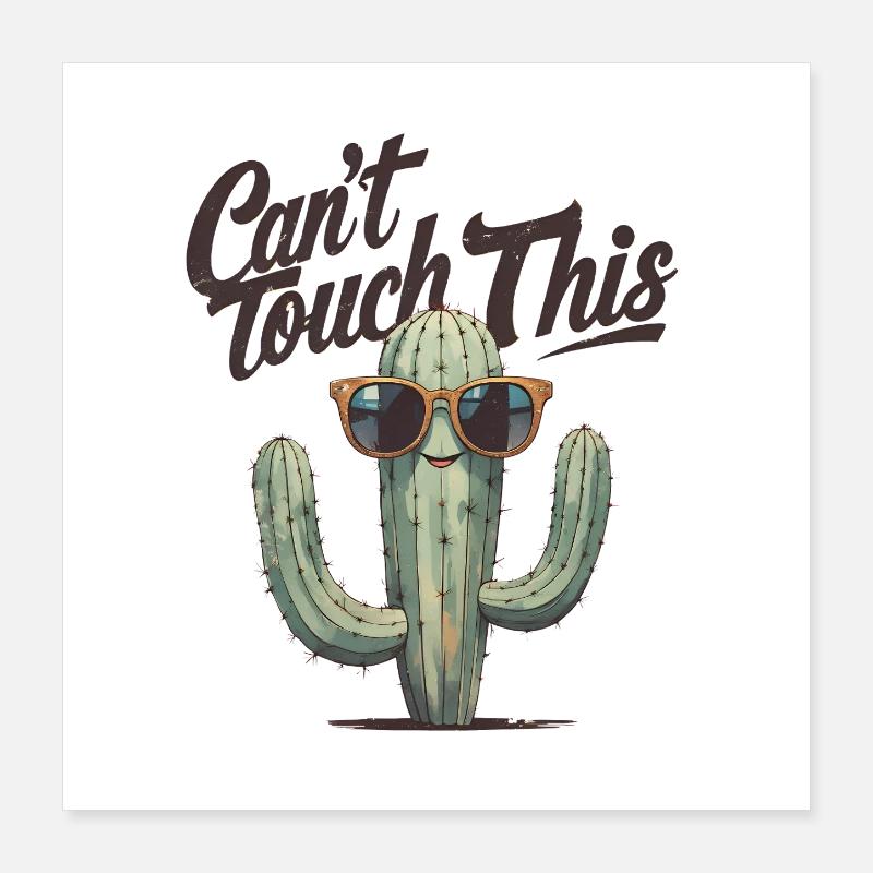 Can't Touch This Cactus - Poster 16" x 16" (40x40 cm) - white