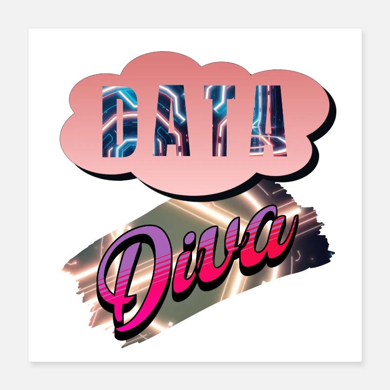 Data Diva Poster 16" x 16" (40x40 cm)