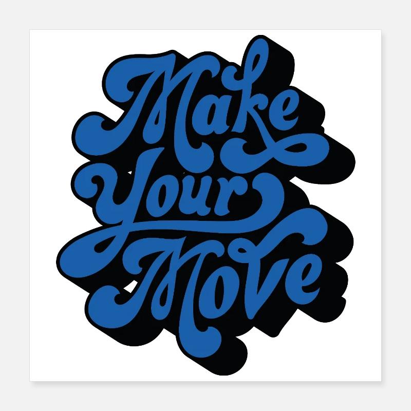 Make Your Move – Retro Style Poster 16" x 16" (40x40 cm)