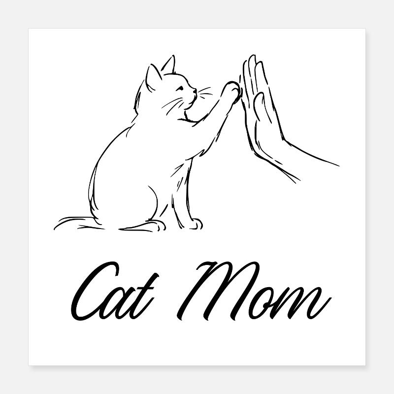 Cat Mom Poster 40x40 cm