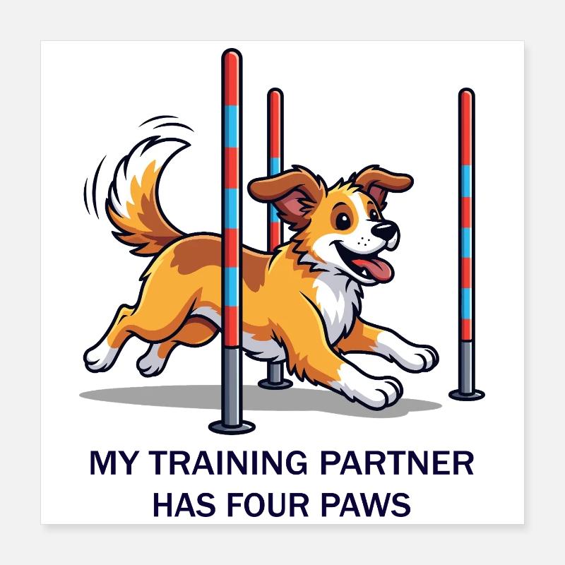 My Training Partner has four Paws Poster 16" x 16" (40x40 cm)