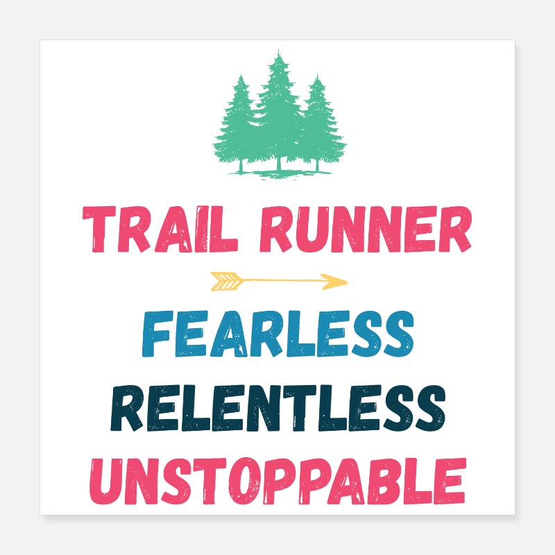 Trail Runner - Intrépide. Implacable. Imparable. Poster 40 x 40 cm