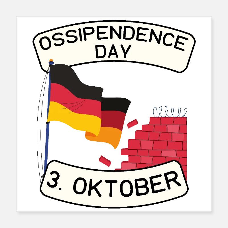Ossipendence Day - Tag der deutschen Einheit Poster 40x40 cm