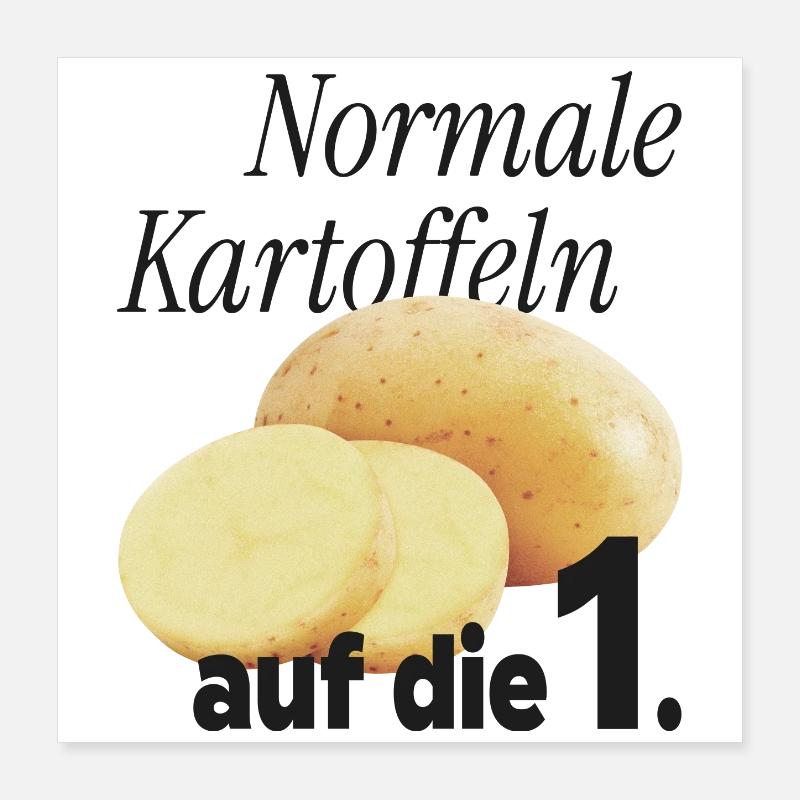 Normal potatoes on the 1. Poster 16" x 16" (40x40 cm)