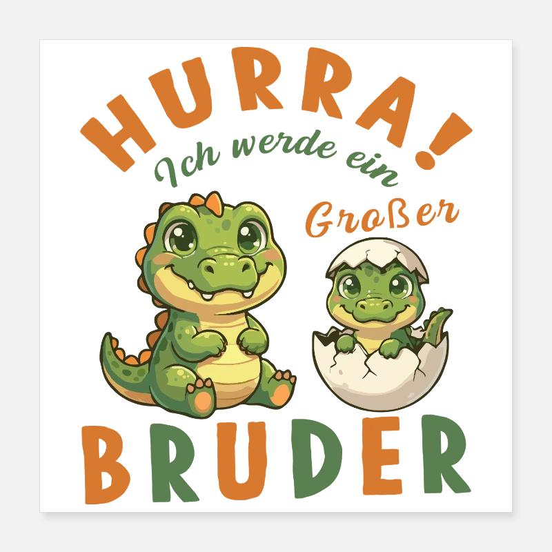 Großer Bruder Dino – Hurra ich werde ein Bruder Poster 40x40 cm