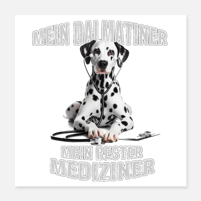 Mon dalmatien est mon médecin Poster 40 x 40 cm