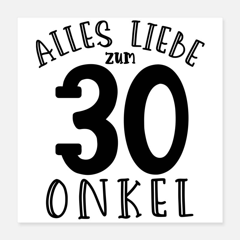 Happy 30th birthday, uncle Poster 16" x 16" (40x40 cm)