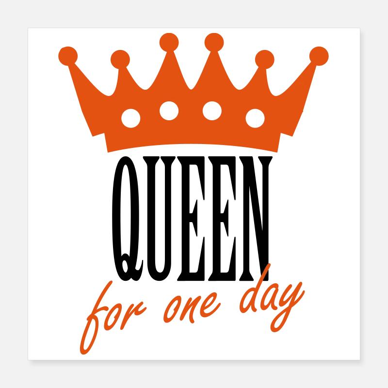 Queen for a day Poster 16" x 16" (40x40 cm)
