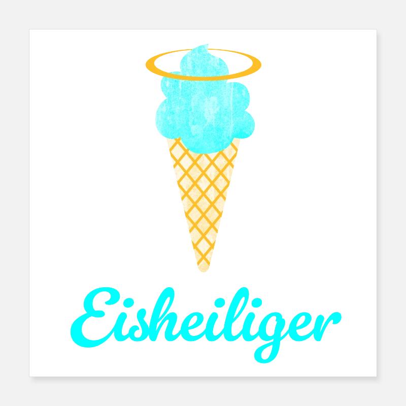 Eisheiliger Eis Eiscreme Heiligenschein Sommer Fan Poster 40x40 cm