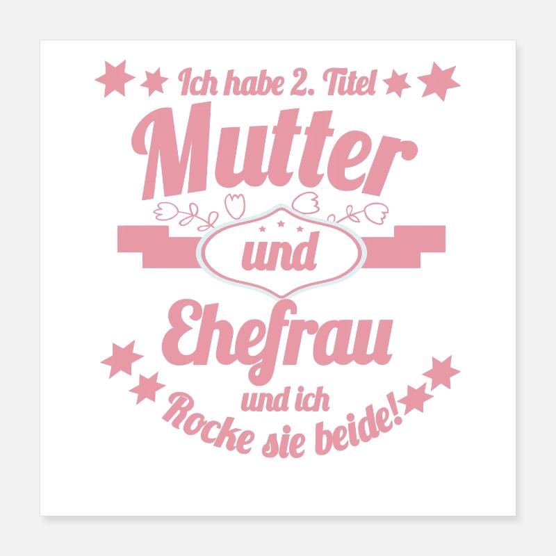 Mutter und Ehefrau Lustiger Spruch Poster 40x40 cm