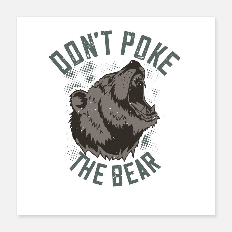 Ne dérange pas l’ours Poster 40 x 40 cm