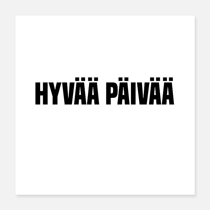 Finlande "Hello" hyvää päivää Poster 40 x 40 cm
