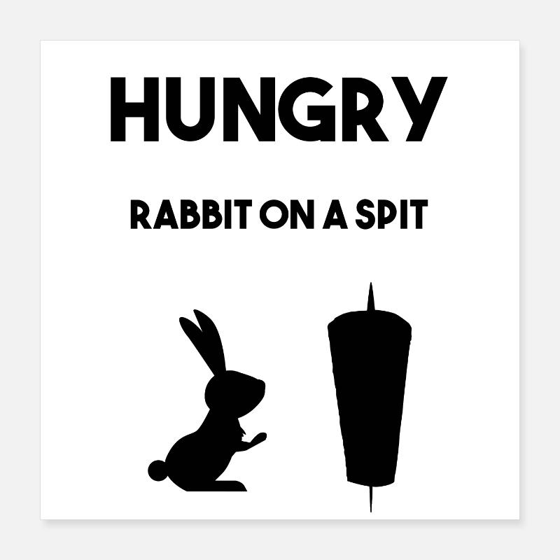 Hungriger Hasse vor Fleischspieß Poster 40x40 cm