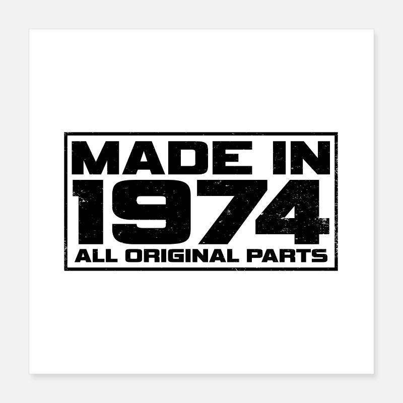 Made in 1974 Poster 40x40 cm