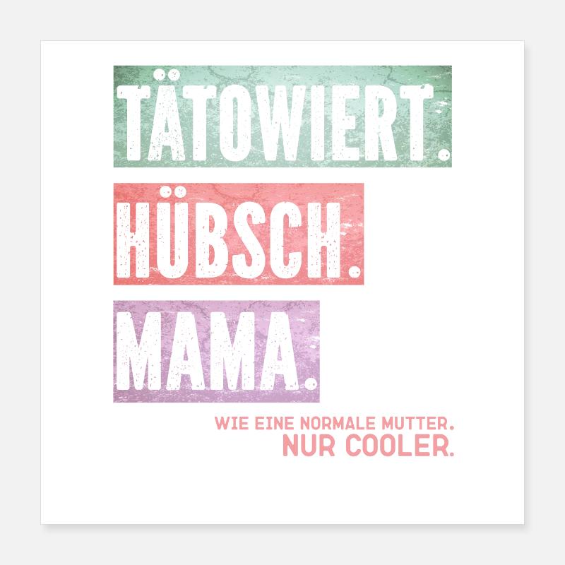 Hübsch Mama: Normale Mutter, nur cooler Poster 40x40 cm