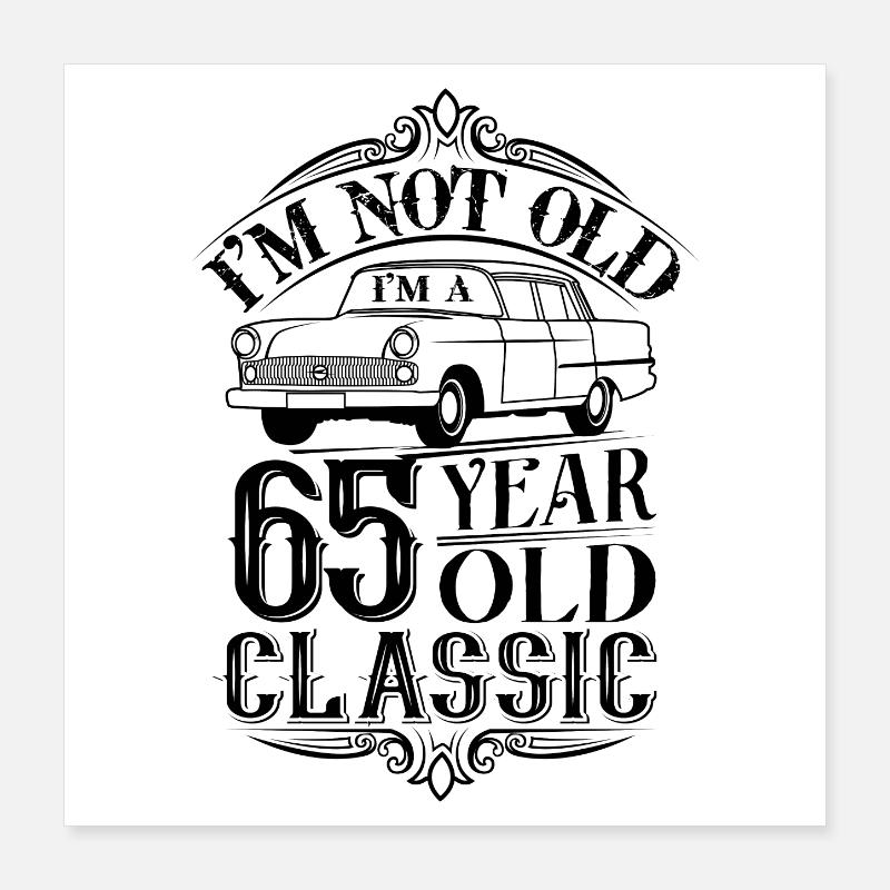 65. Geburtstag Klassiker Oldtimer Poster 40x40 cm