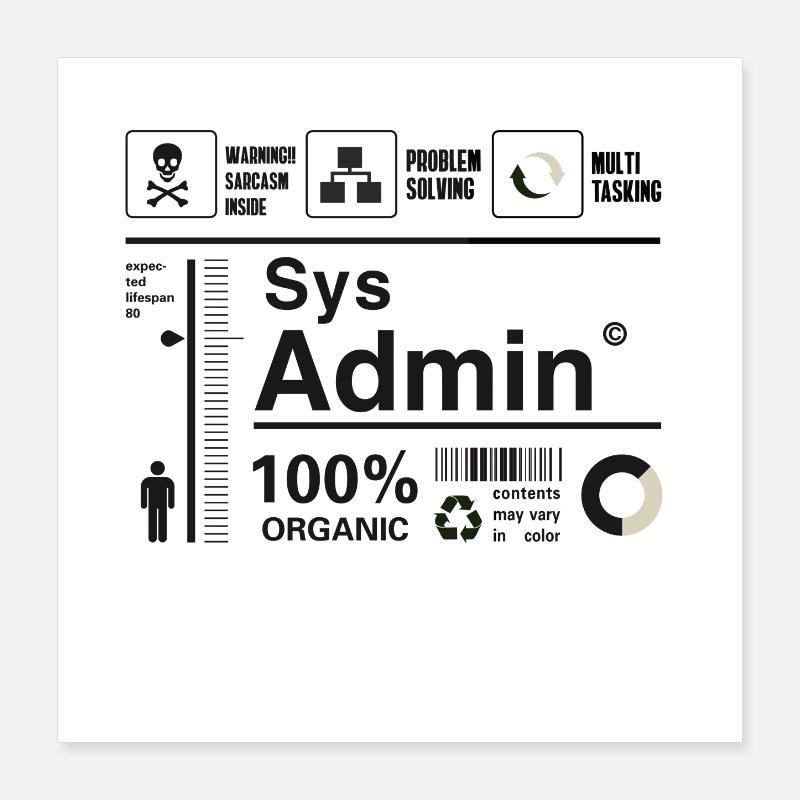 sys admin computer nerd pc kit programmer humor lo Poster 16" x 16" (40x40 cm)