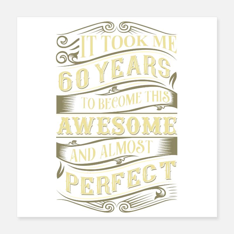 60e anniversaire 60 ans Poster 40 x 40 cm