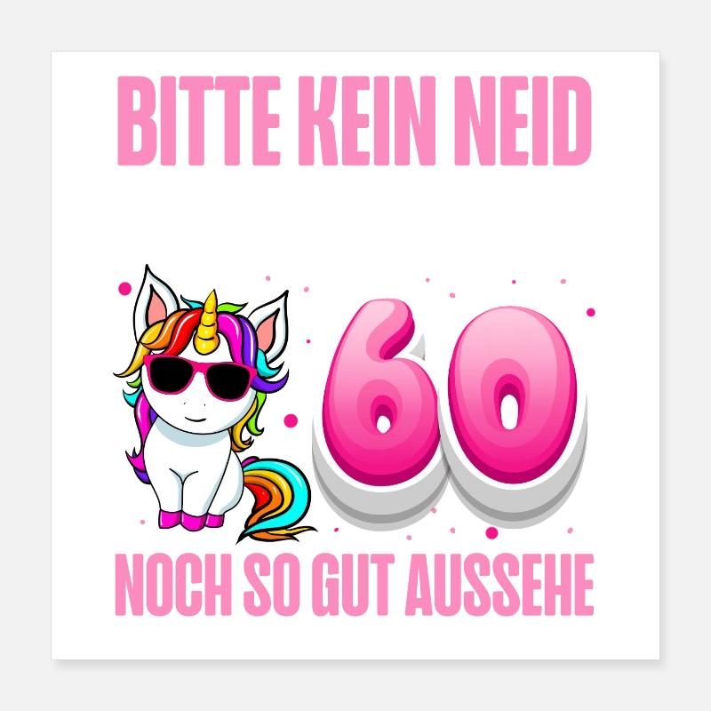 60. Geburtstag 60 Jahre Lustiger Spruch Poster 40x40 cm