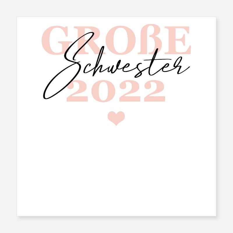 Große Schwester 2022 Poster 40x40 cm