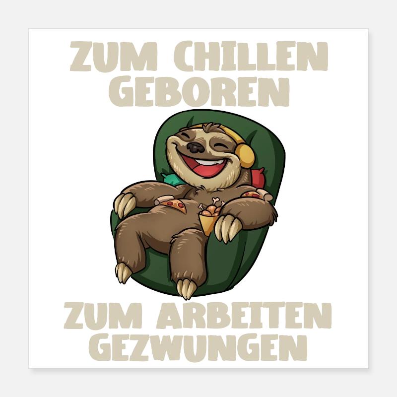 Faultier Chillen Arbeiten Poster 40x40 cm