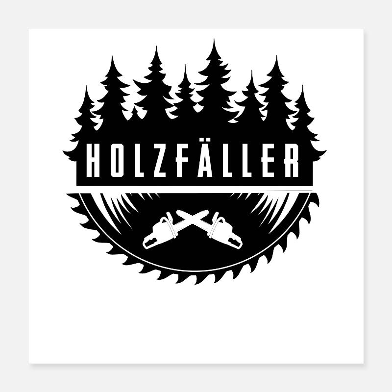 Holzfäller Poster 40x40 cm