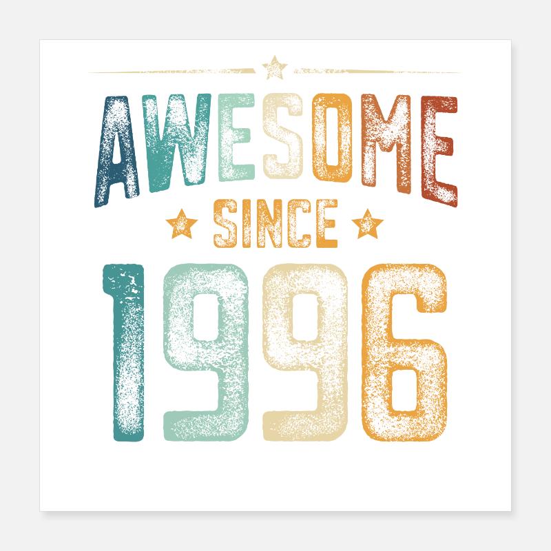 1996 Naissance Année de naissance Poster 40 x 40 cm