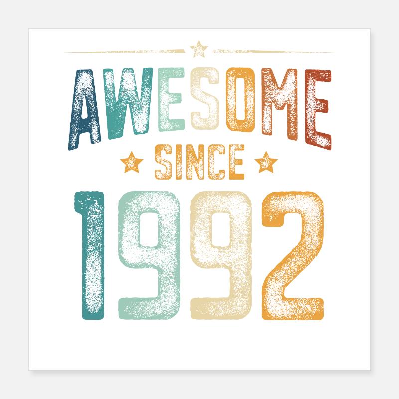 1992 Naissance Année de naissance Poster 40 x 40 cm
