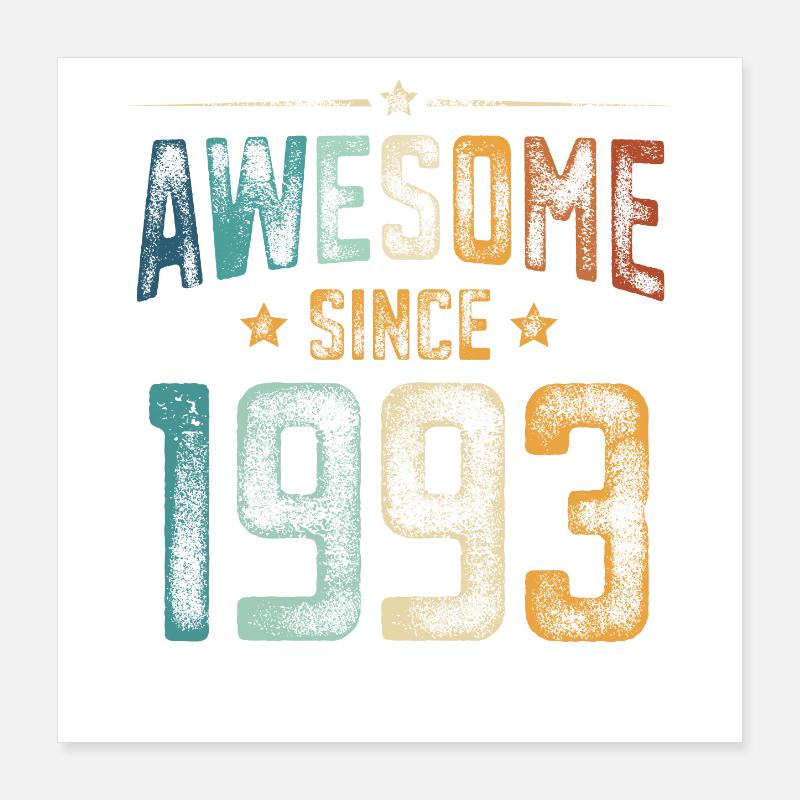 1993 Naissance Année de naissance Poster 40 x 40 cm