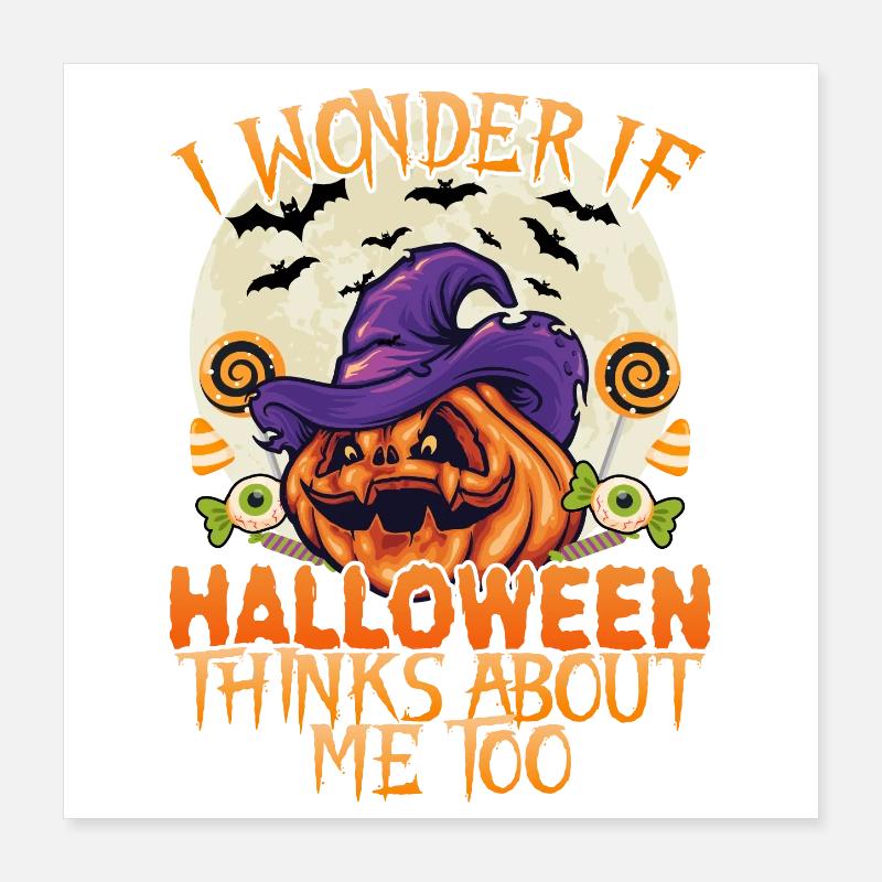 Je me demande si Halloween pense à moi Poster 40 x 40 cm