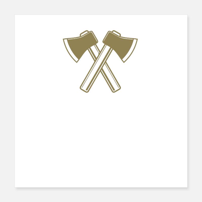 Axe Axes Bûcheron Forestier Poster 40 x 40 cm
