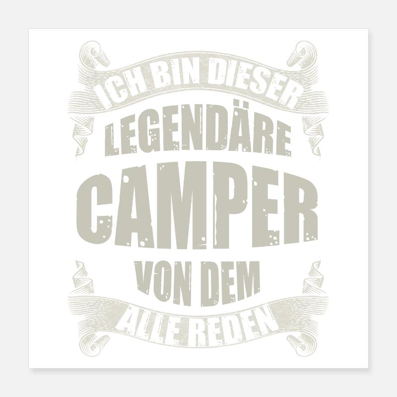 Legendärer Camper Spruch Poster 40x40 cm