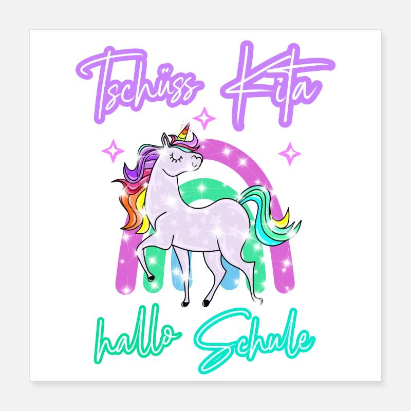 Tschüss Kita! hallo Schule Regenbogen Einhorn Poster 40x40 cm