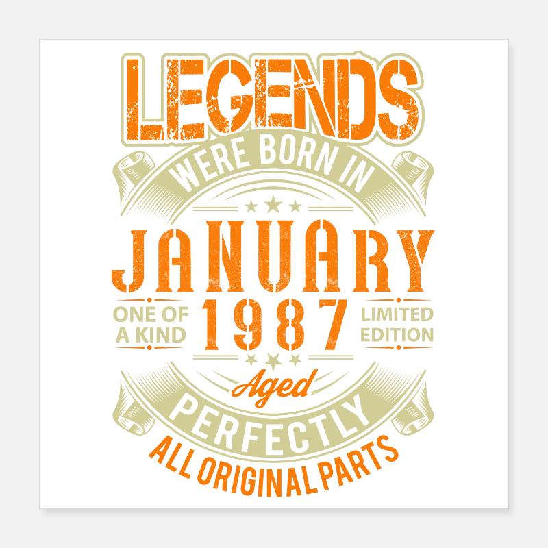 1987 Januar Geburtstag Legende Poster 40x40 cm
