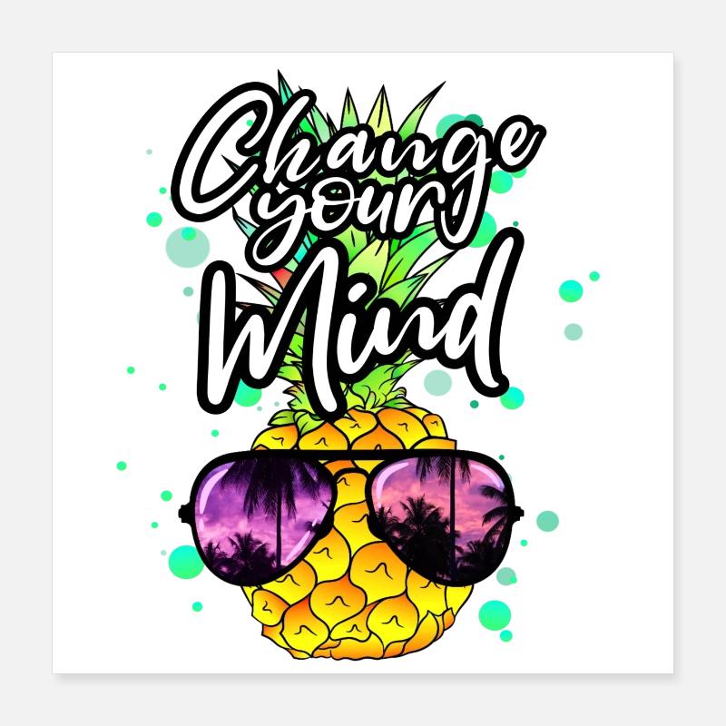 coole Ananas Change your Mind Poster 40x40 cm