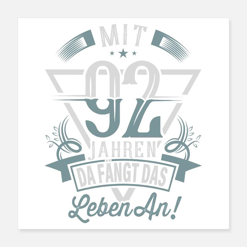 92. Geburtstag Da Fängt Das Leben An Poster 40x40 cm