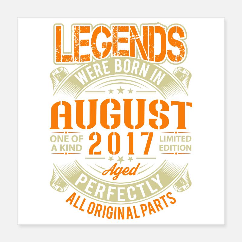 2017 August Birthday Legend Poster 16" x 16" (40x40 cm)