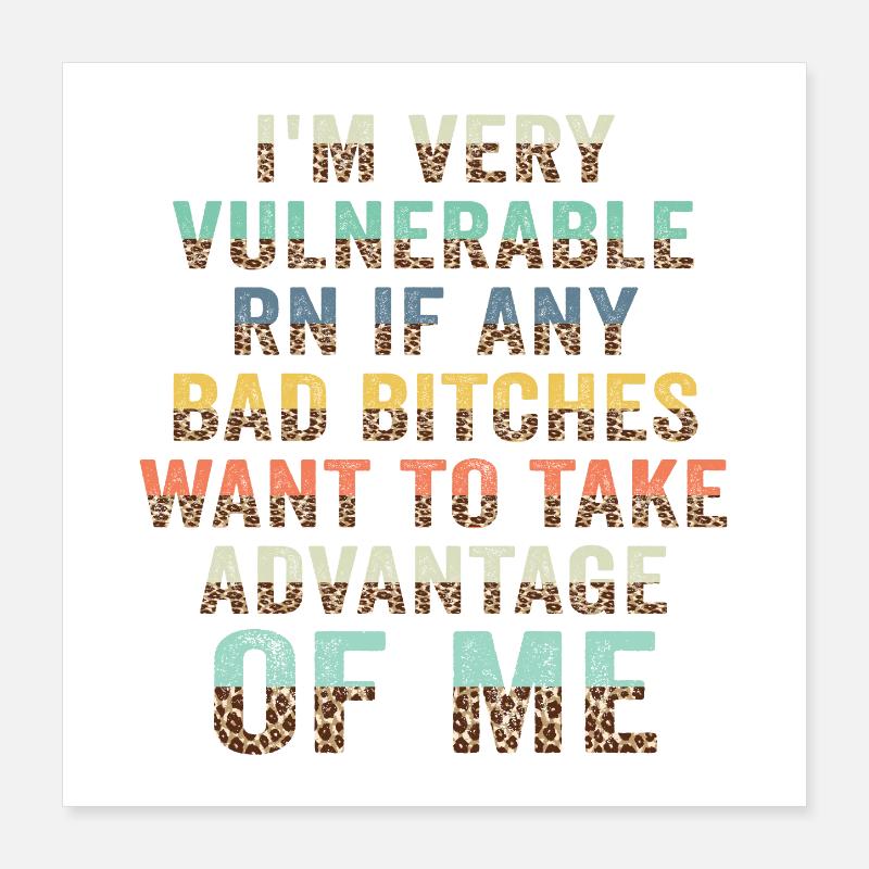 I'm Very Vulnerable RN Poster 40x40 cm