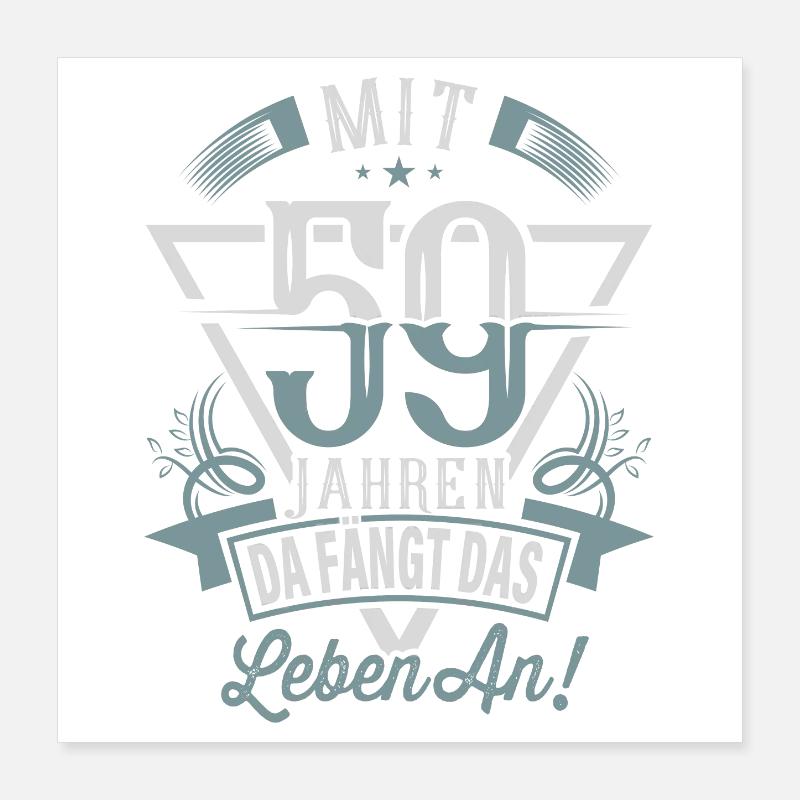 59. Geburtstag Da Fängt Das Leben An Poster 40x40 cm