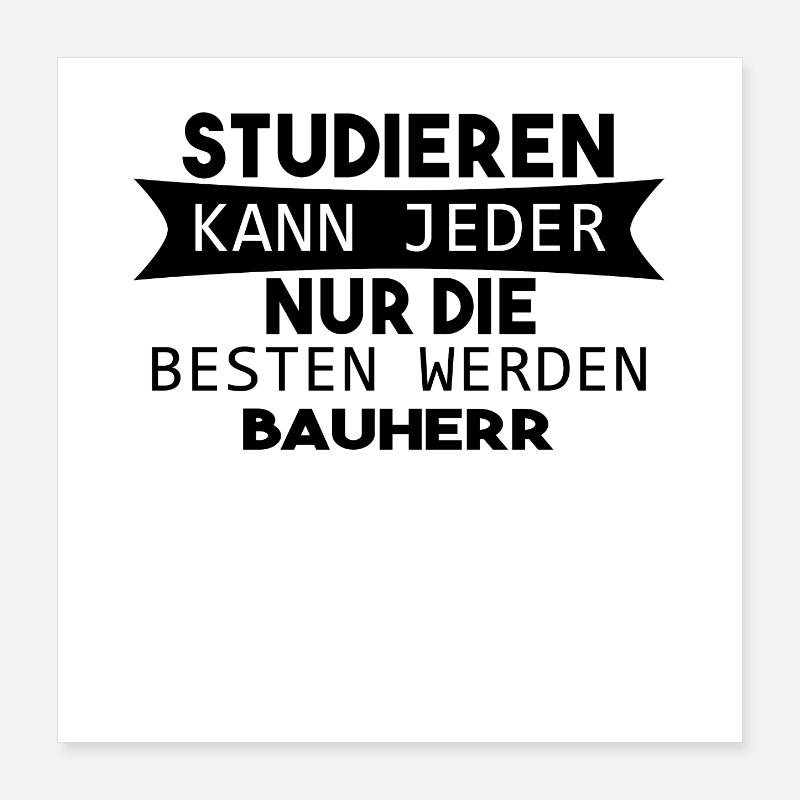 Bauherr Geschenk Poster 40x40 cm