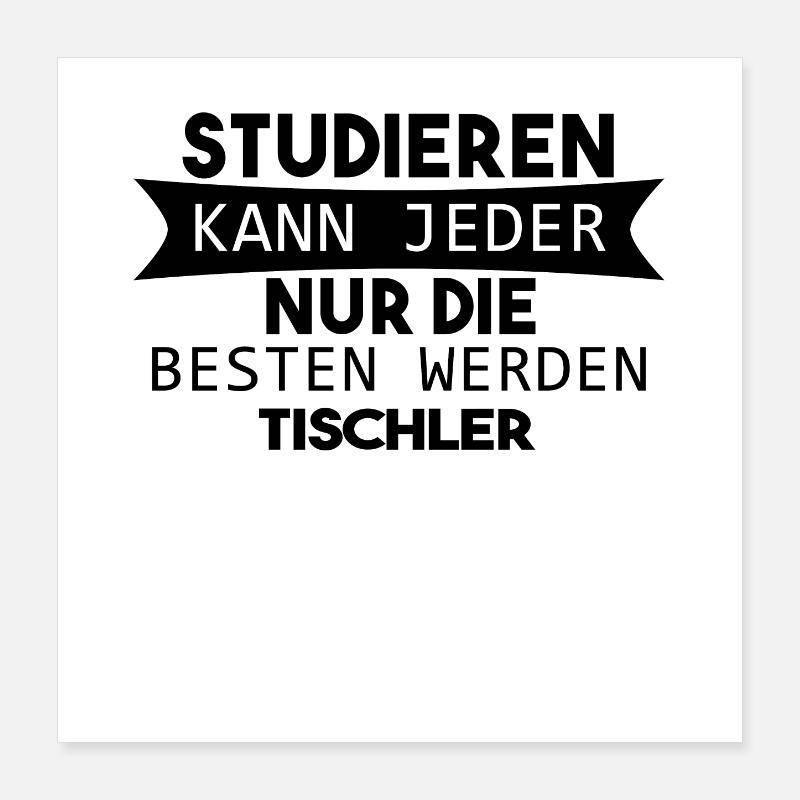 Tischler Geschenk Poster 40x40 cm