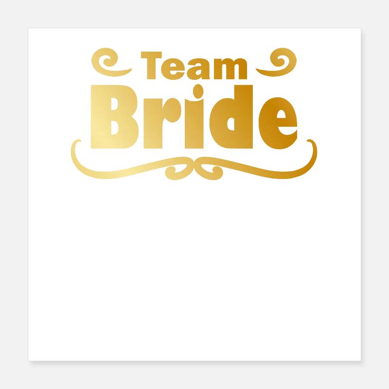 Team Bride en or Poster 40 x 40 cm