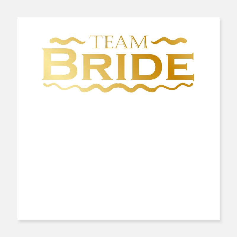 Team Bride dans la célébration de mariage d’or Poster 40 x 40 cm
