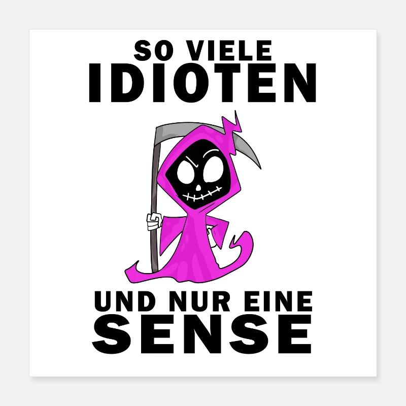 Sensenmann Damen Sarkastisch Provokation Poster 40x40 cm