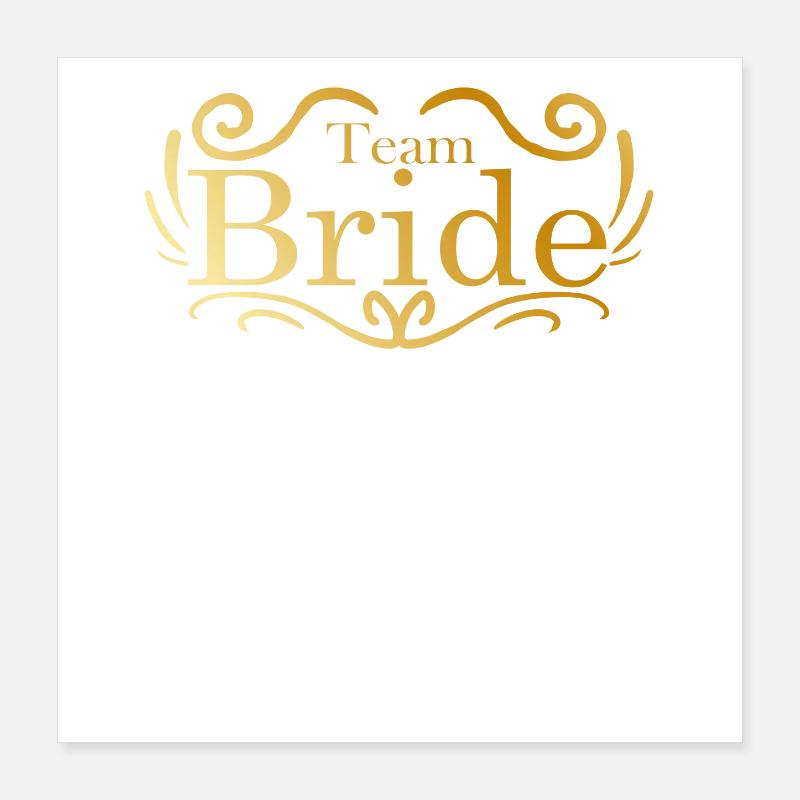 Team Bride dans la célébration de mariage d’or Poster 40 x 40 cm
