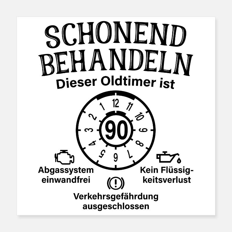 90. Geburtstag Schonend Behandeln Oldtimer Ist 90 Poster 40x40 cm