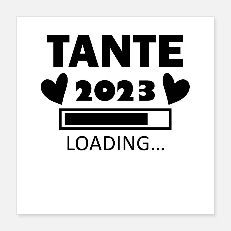 Tante 2023 Loading Poster 40x40 cm