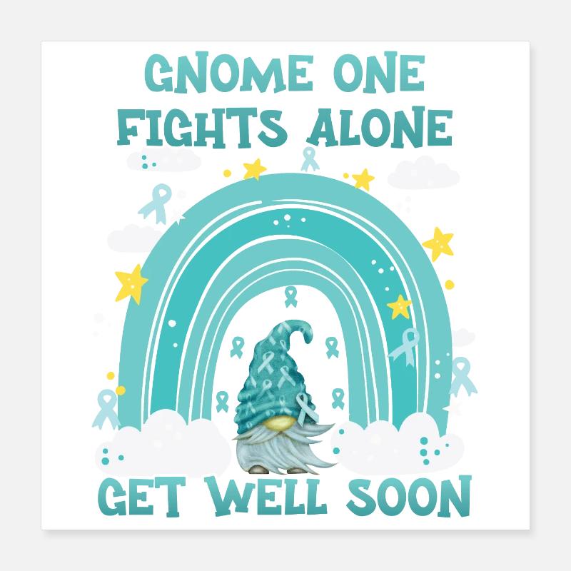 Gnome One Fights Alone Gebärmutterkrebs Poster 40x40 cm