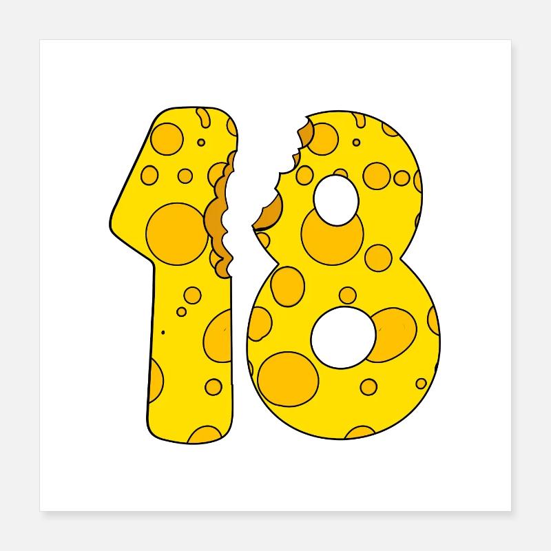 Fromage 18 ans - Cadeau 18e anniversaire Poster 40 x 40 cm